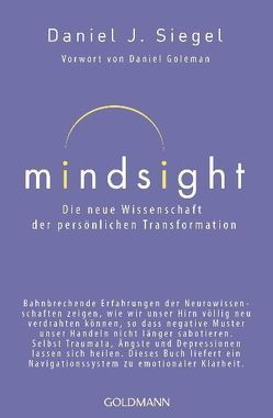 Mindsight – Die neue Wissenschaft der persönlichen Transformation von Cattani,  Franchita Mirella, Siegel,  Daniel J.