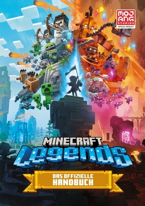 Minecraft Legends. Das offizielle Handbuch von Minecraft, Mojang AB, Shanel,  Josef, Wissnet,  Matthias