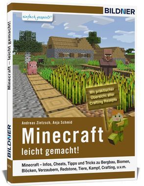 Der leichte Einstieg in die Minecraft Welt von Schmid,  Anja, Zintzsch,  Andreas