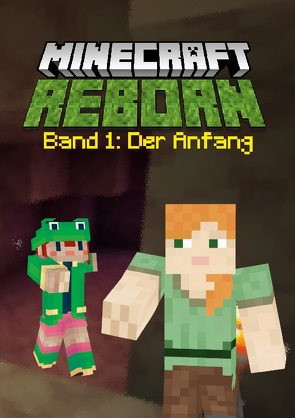 Minecraft Reborn – Band 1 von Rana,  Alex