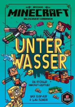 Minecraft, Unter Wasser von Eliopulos,  Nick, Flowers,  Luke, Schimming,  Dr. Ulrike