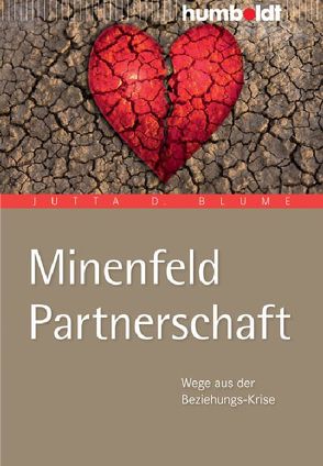 Minenfeld Partnerschaft von Blume,  Jutta D.