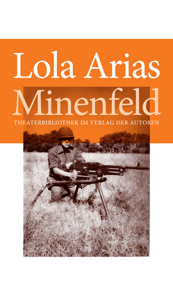 Minenfeld von Arias,  Lola