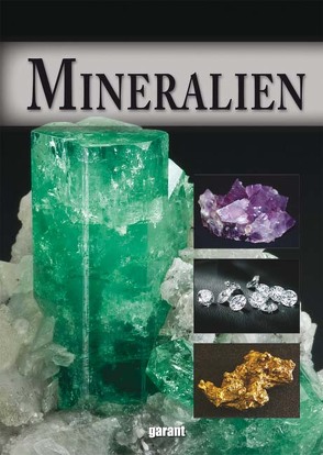 Mineralien von garant Verlag GmbH