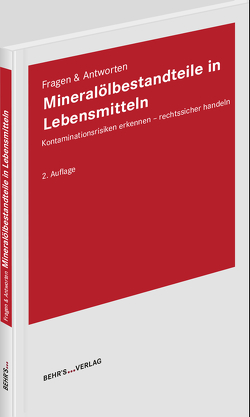 Mineralölbestandteile in Lebensmitteln von Becker,  Dr. Eric, Kolb,  Dr. Norbert, Riemer,  Dr. Boris, Schönfelder,  Kathrin, Warburg,  Michael