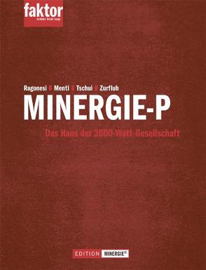 Minergie-P von Menti,  Urs P, Ragonesi,  Marco, Tschui,  Adrian, Zurfluh,  Benno