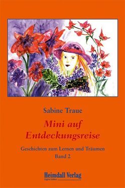 Mini auf Entdeckungsreise von Traue,  Sabine