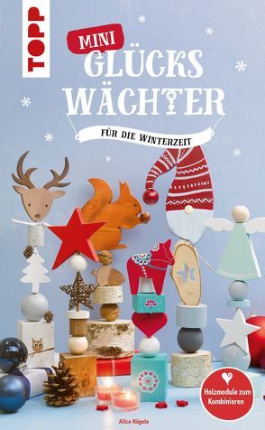 Mini-Glückswächter für die Winterzeit von Rögele,  Alice