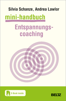 Mini-Handbuch Entspannungscoaching von Lawlor,  Andrea, Schanze,  Silvia