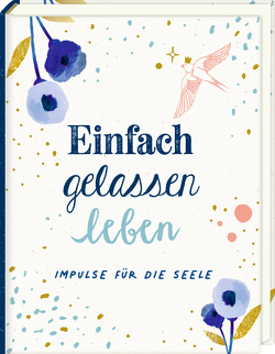 Mini-Hardcover – Einfach gelassen leben von Kölsch,  Christina