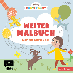 Mini Kunterbunt – Mein erstes Weitermalbuch für Kinder ab 2 Jahren von Mimirella