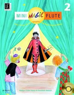 Mini Magic Flute 2, für Flöte und CD (teilweise Klavierbegleitung) von Gisler-Haase,  Barbara, Rahbari,  Fereshteh