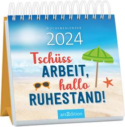 Mini-Wochenkalender Tschüss Arbeit, hallo Ruhestand! 2024