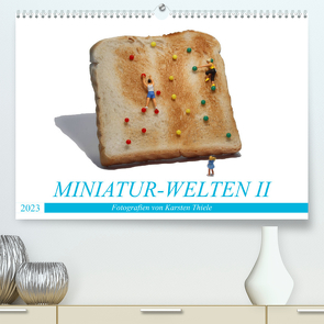 MINIATUR-WELTEN II (Premium, hochwertiger DIN A2 Wandkalender 2023, Kunstdruck in Hochglanz) von Thiele,  Karsten