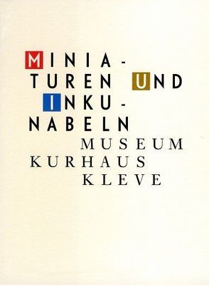 Miniaturen und Inkunabeln von de Werd,  Guido, Gossens,  Annegret, Lemmens,  Gerard, Mönig,  Roland