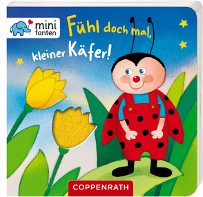 minifanten 16: Fühl doch mal, kleiner Käfer! von Bieber,  Hartmut