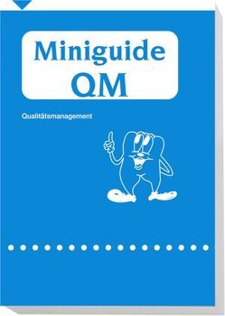 Miniguide QM – Qualitätsmanagement von Demling,  Anton, Häckelmann,  Heiko