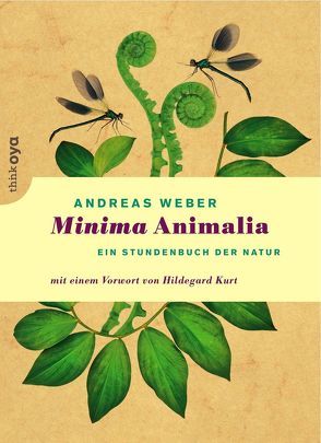 Minima Animalia von Kurt,  Hildegard, Weber,  Andreas