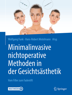 Minimalinvasive nichtoperative Methoden in der Gesichtsästhetik von Funk,  Wolfgang, Metelmann,  Hans-Robert