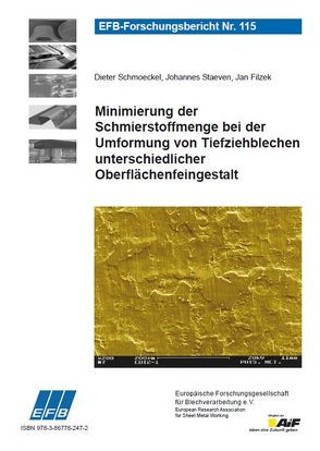 Minimierung der Schmierstoffmenge bei der Umformung von Tiefziehblechen unterschiedlicher Oberflächenfeingestalt von Filzek,  Jan, Schmoeckel,  Dieter, Staeven,  Johannes