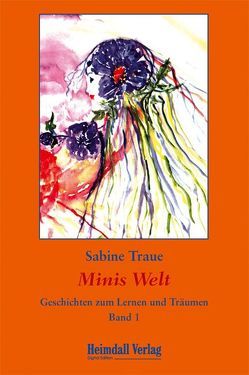 Minis Welt von Traue,  Sabine