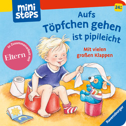 ministeps: Aufs Töpfchen gehen ist pipileicht von Nahrgang,  Frauke, Szesny,  Susanne