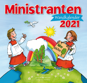 Ministranten-Wandkalender 2021 von Badel,  Christian, Sigg,  Stephan