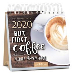 Miniwochenkalender 2020 But first coffee – Kleiner Bürokalender