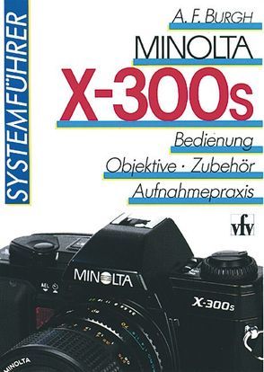 Minolta X-300s von Burgh,  Andreas F