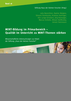 MINT-Bildung im Primarbereich – Qualität im Unterricht zu MINT-Themen stärken