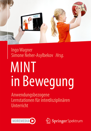 MINT in Bewegung von Neher-Asylbekov,  Simone, Wagner,  Ingo