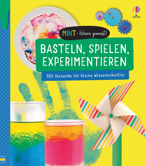 MINT – Wissen gewinnt! Basteln, Spielen, Experimentieren von Bowman,  Lucy, Gillespie,  Dr. Lisa, Lacey,  Minna, Various