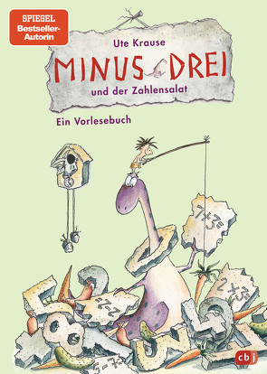 Minus Drei und der Zahlensalat von Krause,  Ute