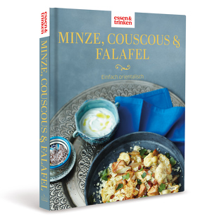 Minze, Couscous & Falafel • Einfach orientalisch