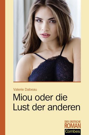 Miou oder die Lust der anderen von Dabeau,  Valerie