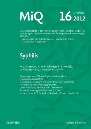 MIQ 16: Qualitätsstandards in der mikrobiologisch-infektiologischen Diagnostik von Hagedorn,  Hans-Jochen, Lütticken,  Rudolf, Mauch,  Harald