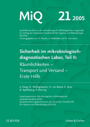 MIQ 21: Sicherheit im mikrobiologisch-diagnostischen Labor, Teil II von Abele-Horn,  Marianne, Herrmann,  Mathias, Kniehl,  Eberhard, Mauch,  Harald, Podbielski,  Andreas, Rüssmann,  Holger