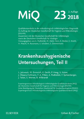 MIQ 23: Krankenhaushygienische Untersuchungen, Teil II von Jatzwauk,  Lutz, Podbielski,  Andreas