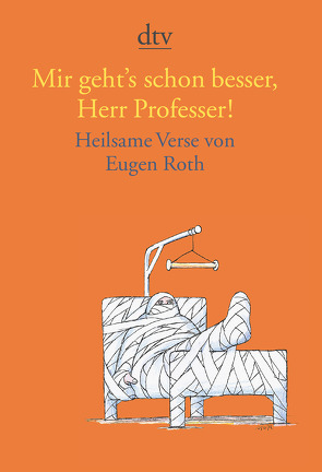 Mir geht’s schon besser, Herr Professer! von Reinhardt,  Christine, Roth,  Eugen