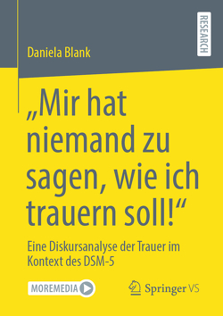 “Mir hat niemand zu sagen, wie ich trauern soll!” von Blank,  Daniela