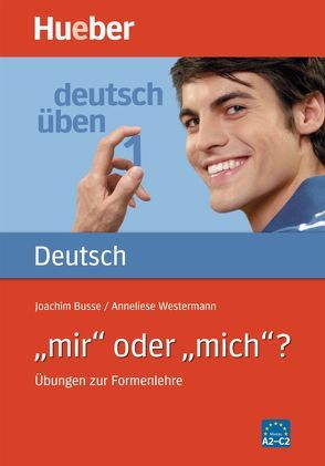 „mir“ oder „mich“? von Busse,  Joachim, Westermann,  Anneliese