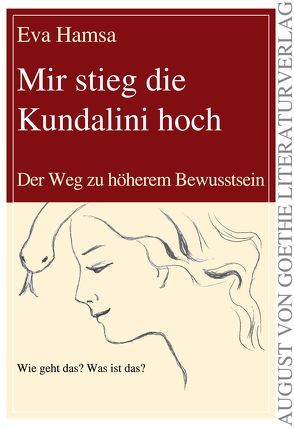 Mir stieg die Kundalini hoch von Hamsa,  Eva