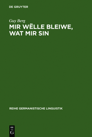 Mir wëlle bleiwe, wat mir sin von Berg,  Guy