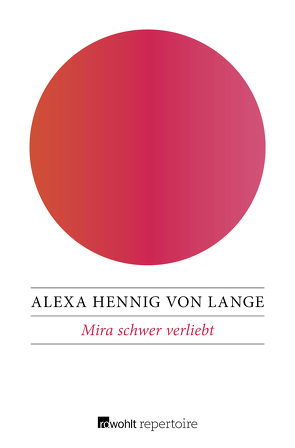 Mira schwer verliebt von Hennig von Lange,  Alexa, Kaergel,  Julia