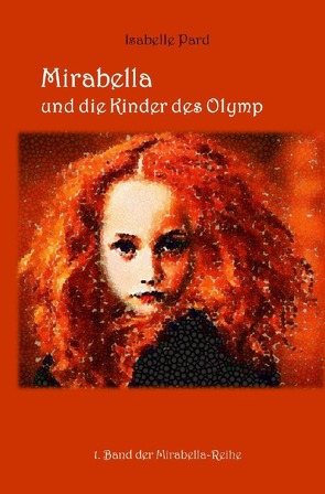 Mirabella-Reihe / Mirabella und die Kinder des Olymp von Pard,  Isabelle