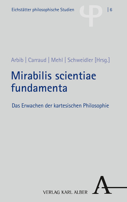 Mirabilis scientiae fundamenta von Arbib,  Dan, Carraud,  Vincent, Mehl,  Édouard, Schweidler,  Walter