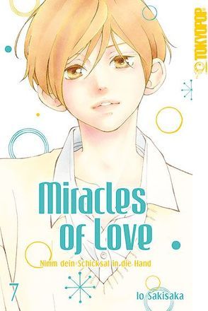 Miracles of Love – Nimm dein Schicksal in die Hand 07 von Sakisaka,  Io