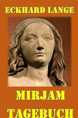 Mirjam – Tagebuch von Lange,  Eckhard