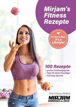 Mirjam’s Fitness Rezepte von Rodrigues da Silva,  Mirjam