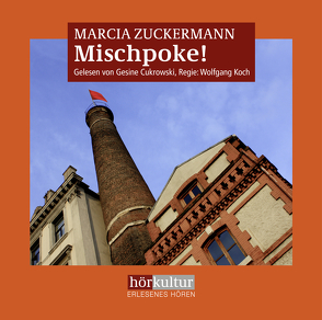 Mischpoke! von Cukrowski,  Gesine, Koch,  Wolfgang, Zuckermann,  Marcia